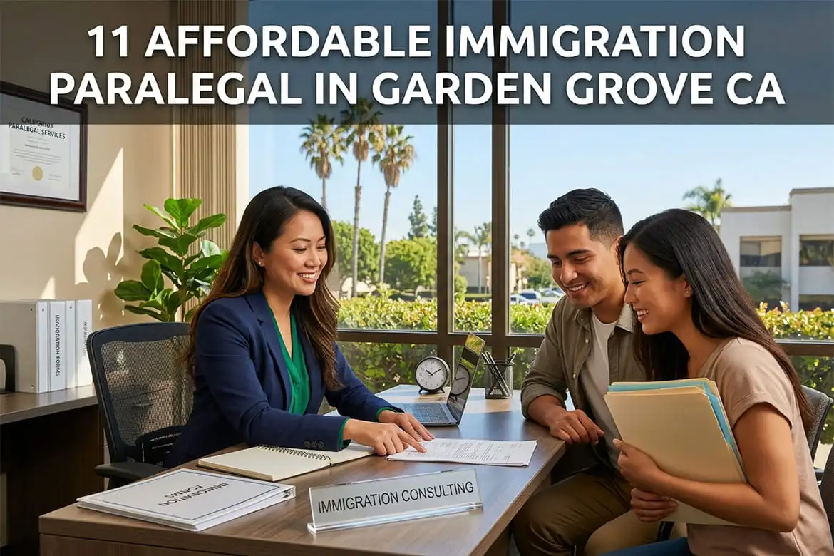 Affordable Immigration Paralegal in Garden Grove California