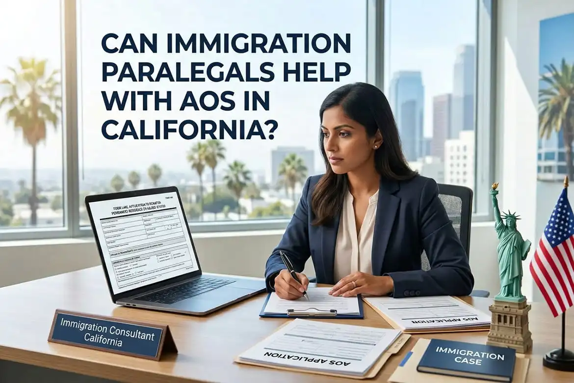 Can An Immigration Paralegal Help With The Adjustment Of Status In California