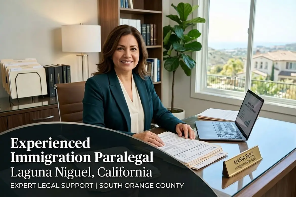 Experienced Immigration Paralegal Laguna Niguel California