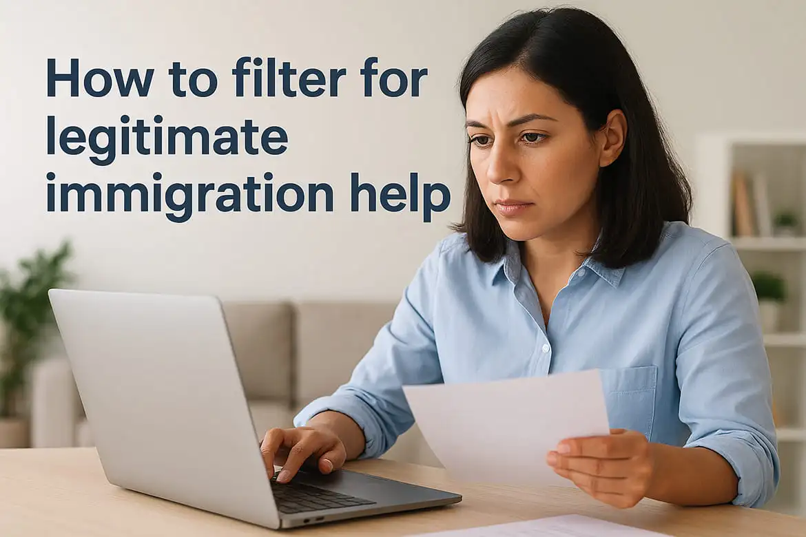 How to filter for legitimate immigration help