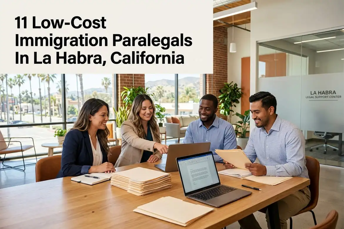 Low-Cost Immigration Paralegals In La Habra, California