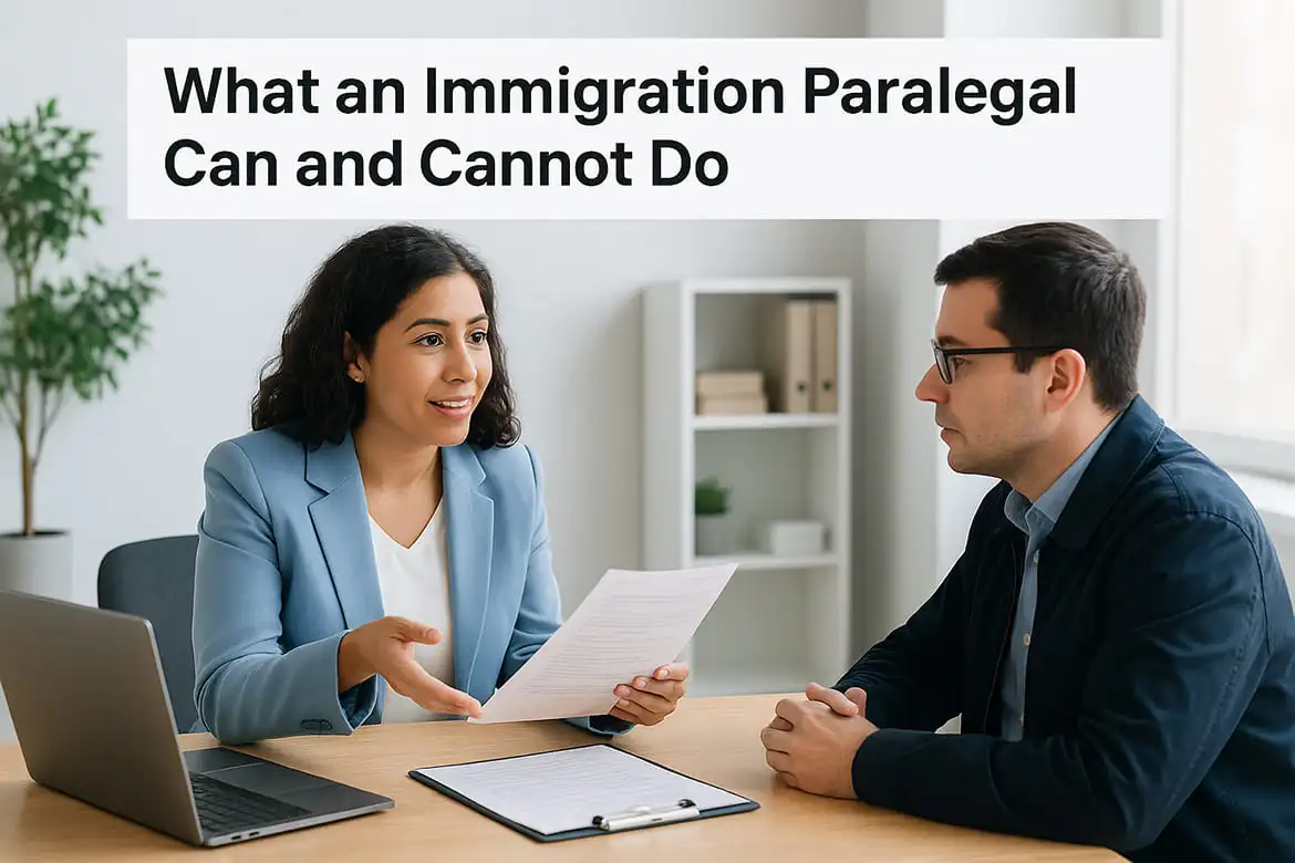 What an Immigration Paralegal Can and Cannot Do