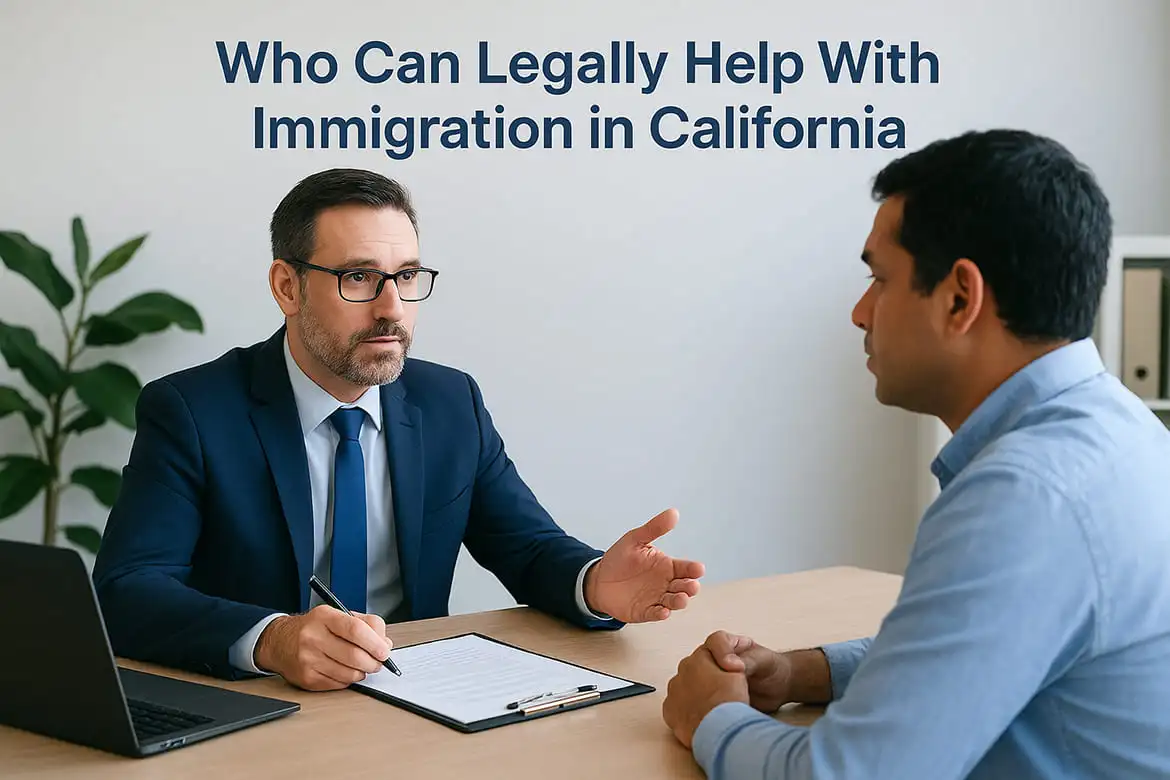 Who Can Legally Help With Immigration in California